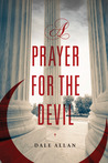 A Prayer for the Devil by Dale Allan