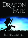 Dragon Fate (War of the Blades, #1) Dragon Fate