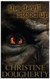 The Devil Stood Up