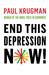 End This Depression Now! (Kindle Edition)