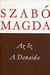 Az őz & A Danaida (2 in 1)
