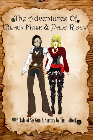 The Adventures of Black Mask & Pale Rider