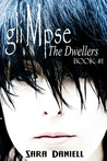 Glimpse by Sara Daniell Glimpse by Sara Daniell