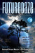 Futuredaze: An Anthology of...