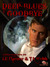 Deep Blues Goodbye by Laura Harner