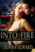 Into The Fire