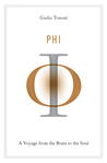 Phi by Giulio Tononi Phi by Giulio Tononi