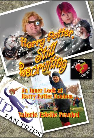 Harry Potter, Still Recruiting by Valerie Estelle Frankel