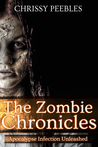 The Zombie Chronicles by Chrissy Peebles The Zombie Chronicles by Chrissy Peebles