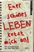 Euer Schönes Leben Kotzt Mich An!: Ein Umweltroman Aus Dem Jahr 2015 (Paperback)