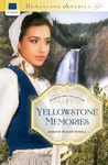 Yellowstone Memories: Four-in-One Collection