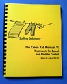 Soiling Solutions® The Clean Kid Manual V by Robert W. Collins Soiling Solutions® The Clean Kid Manual V by Robert W. Collins