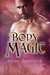 Body Magic (Triad, #2)