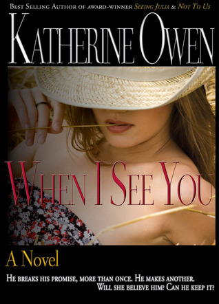 When I See You by Katherine Owen When I See You by Katherine Owen