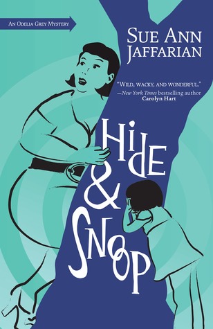 Hide & Snoop (An Odelia Grey mystery, #7)