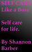 Self Care Like A Boss. Self...
