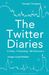 Twitter Diaries, The: 2 Cities, 1 Friendship, 140 Characters (Paperback)