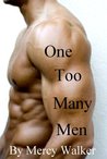 One Too Many Men