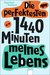 Die perfektesten 1440 Minuten meines Lebens (Klappenbroschur)