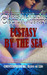 Ecstasy by the Sea