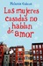 Las mujeres casadas no hablan de amor (ebook)
