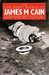 The Five Great Novels Of James M. Cain.