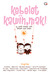 Kebelet Kawin, Mak! by Blogfam