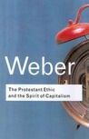 The Protestant Ethic and the Spirit of Capitalism