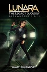 Lunara: The Legacy Duology (Lunara: The Legacy, #1-2)