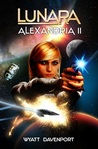Lunara (Volume 5) - Alexandria I (The Legacy, #2)