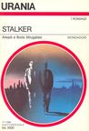 Stalker by Arkady Strugatsky Stalker by Arkady Strugatsky