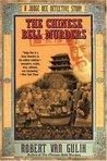 The Chinese Bell Murders by Robert van Gulik The Chinese Bell Murders by Robert van Gulik
