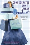 Confederates Don't Wear Couture (Pilgrims, #2)