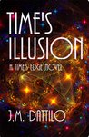 Time's Illusion (Time's Edge, #3)