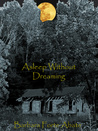 Asleep Without Dreaming Asleep Without Dreaming