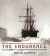 The Endurance: Shackleton's Legendary Antarctic Expedition