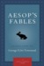 Aesop's Fables by George Fyler Townsend Aesop's Fables by George Fyler Townsend