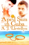 April Sun in Cuba