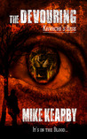 The Devouring by Mike Kearby The Devouring by Mike Kearby