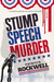 Stump Speech Murder: A Pame...
