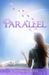 Parallel by Christy Elkins