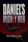 Daniel's Mighty Men Daniel's Mighty Men