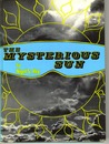 The Mysterious Sun.
