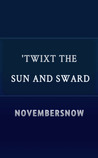 'Twixt the Sun and Sward