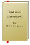 Girl and Marble Boy Girl and Marble Boy