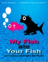 My Fish Ate Your Fish: Can Evolution and Religion Play Nicely? My Fish Ate Your Fish: Can Evolution and Religion Play Nicely?