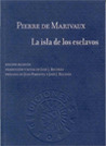 La isla de los esclavos by Pierre Marivaux