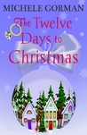 The Twelve Days to Christmas The Twelve Days to Christmas
