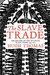 The Slave Trade: History of the Atlantic Slave Trade 1440-1870 (Paperback)