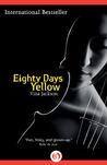 Eighty Days Yellow by Vina Jackson Eighty Days Yellow by Vina Jackson